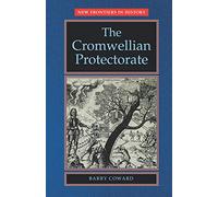 The Cromwellian Protectorate (New Frontiers)