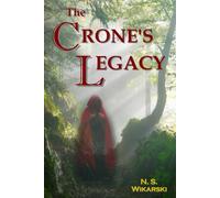 The Crone's Legacy: 1 (The Trove Chronicles)