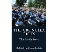 The Cronulla Riots: The Inside Story