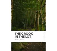 The Crook in the Lot: Modern, Updated Translation (Easy to Read)