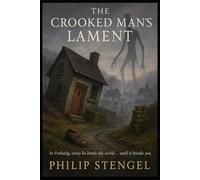 The Crooked Man’s Lament