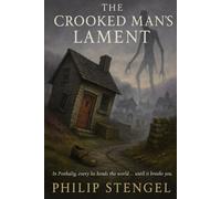 The Crooked Man’s Lament