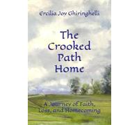 The Crooked Path Home
