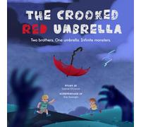 The Crooked Red Umbrella: A Meaningful Tale of Brothers and Monsters