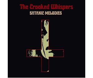 The Crooked Whispers - Satanic Melodies [VINYL]