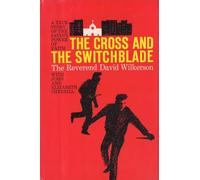 THE CROSS AND THE SWITCHBLADE
