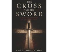 The Cross and the Sword: A Modern Analysis of the Crusades