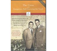 The Cross and Zamperini: Still Carrying the Torch