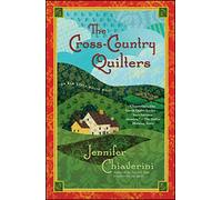 The Cross-Country Quilters: An Elm Creek Quilts Novel: 3 (The Elm Creek Quilts)