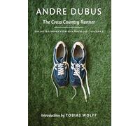 The Cross Country Runner (Collected Short Stories and Novellas)