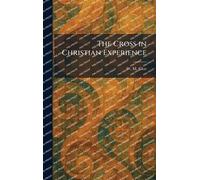 The Cross in Christian Experience