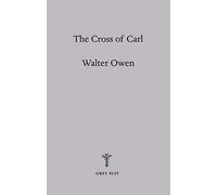 The Cross of Carl: An Allegory