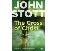 The Cross of Christ: 20th Anniversary Edition by John Stott Published by Inter-Varsity Press (2006)