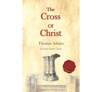 The Cross of Christ: Modernized with Study Questions