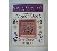 The Cross Stitcher's Bible Project Book