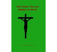 The Cross: You are Hidden in Christ