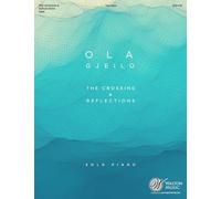 The Crossing and Reflections. Piano Solo.