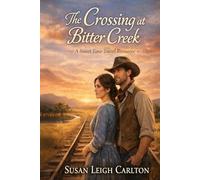 The Crossing at Bitter Cr Time-Travel Western Romance (Back in Time)