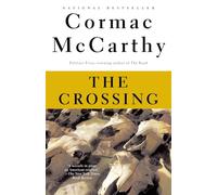 The Crossing: Border Trilogy (2): Vol 2 (Vintage International)