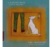 The Crossing - Bryars: A Native Hill [New Vinyl LP]