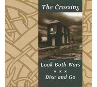 The Crossing - Look Both Ways/Rise and Go (UK Import)