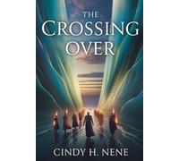 The Crossing Over: Entering to the Promise land