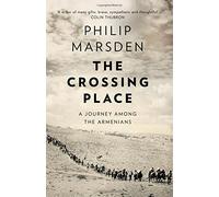 The Crossing Place by Philip Marsden (2015-04-09)