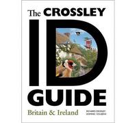 [(The Crossley ID Guide: Britain and Ireland )] [Author: Richard Crossley] [Nov-2013]