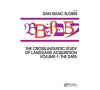 The Crosslinguistic Study of Language Acquisition: Volume 1: the Data: 001
