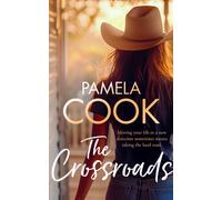 The Crossroads : A Women’s Fiction Novel Where Secrets Unfold and Found Family Changes Everything