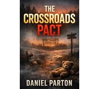 The Crossroads Pact: A Page-Turning Small-Town Mystery: 7 (The Raven Cr iles)