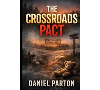 The Crossroads Pact: A Page-Turning Small-Town Mystery (The Raven Cr iles)