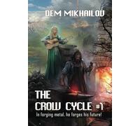 The Crow Cycle Book #1: LitRPG Series