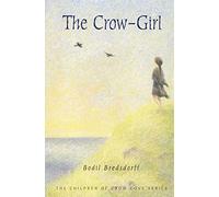The Crow-Girl: The Children of Crow Cove: 1