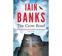 The Crow Road : 'One of the best opening lines of any novel' Guardian
