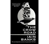 The Crow Road : 'One of the best opening lines of any novel' Guardian