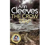 The Crow Trap: The first gripping murder mystery in the Vera Stanhope series