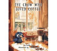 The Crow Who Loved Coffee