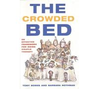 The Crowded Bed - An Effective Framework for Doing Couple Therapy
