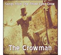 The Crowman - Songs From The Three-Eyed Window