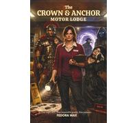 The Crown & Anchor Motor Lodge: A Humorous Science Fiction Novella