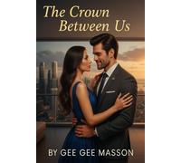 The Crown Between Us - Book One