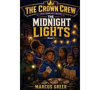 The Crown Crew and the Midnight Lights