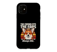 The Crown Fits The Ears Always Did Corgi Case for iPhone 11