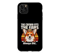 The Crown Fits The Ears Always Did Corgi Case for iPhone 11 Pro Max