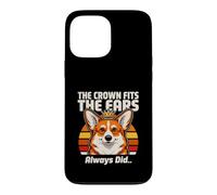 The Crown Fits The Ears Always Did Corgi Case for iPhone 13 Pro Max
