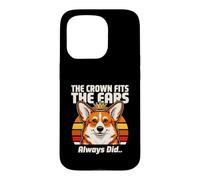 The Crown Fits The Ears Always Did Corgi Case for iPhone 15 Pro