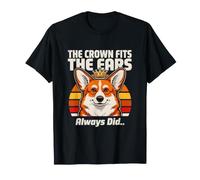 The Crown Fits The Ears Always Did Corgi T-Shirt