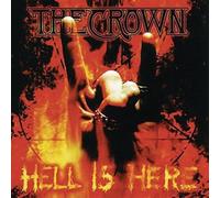HELL IS HERE - CROWN THE