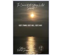 The Crown of A Strong-Willed Servant: God's Timing. God's Will. God's Way.